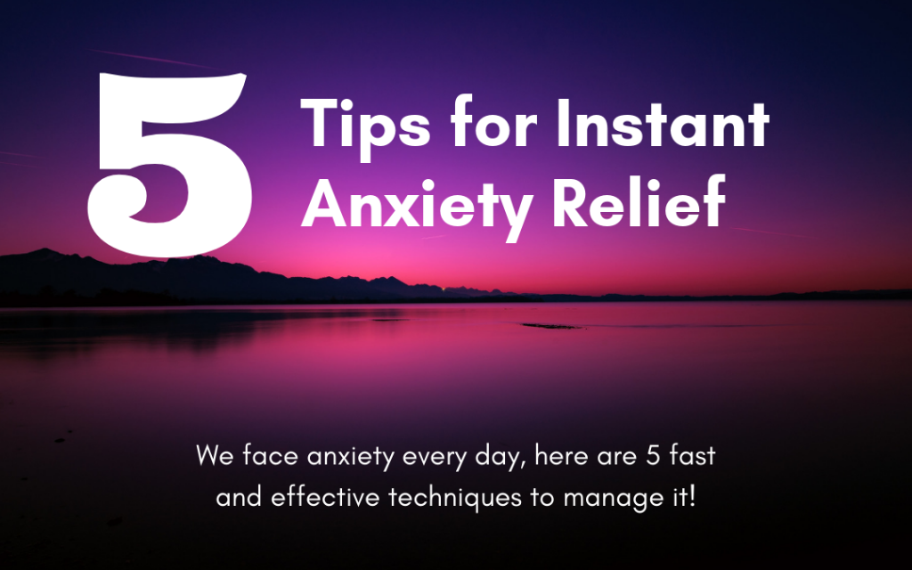 5 Easy Ways to Reduce Anxiety Quickly
